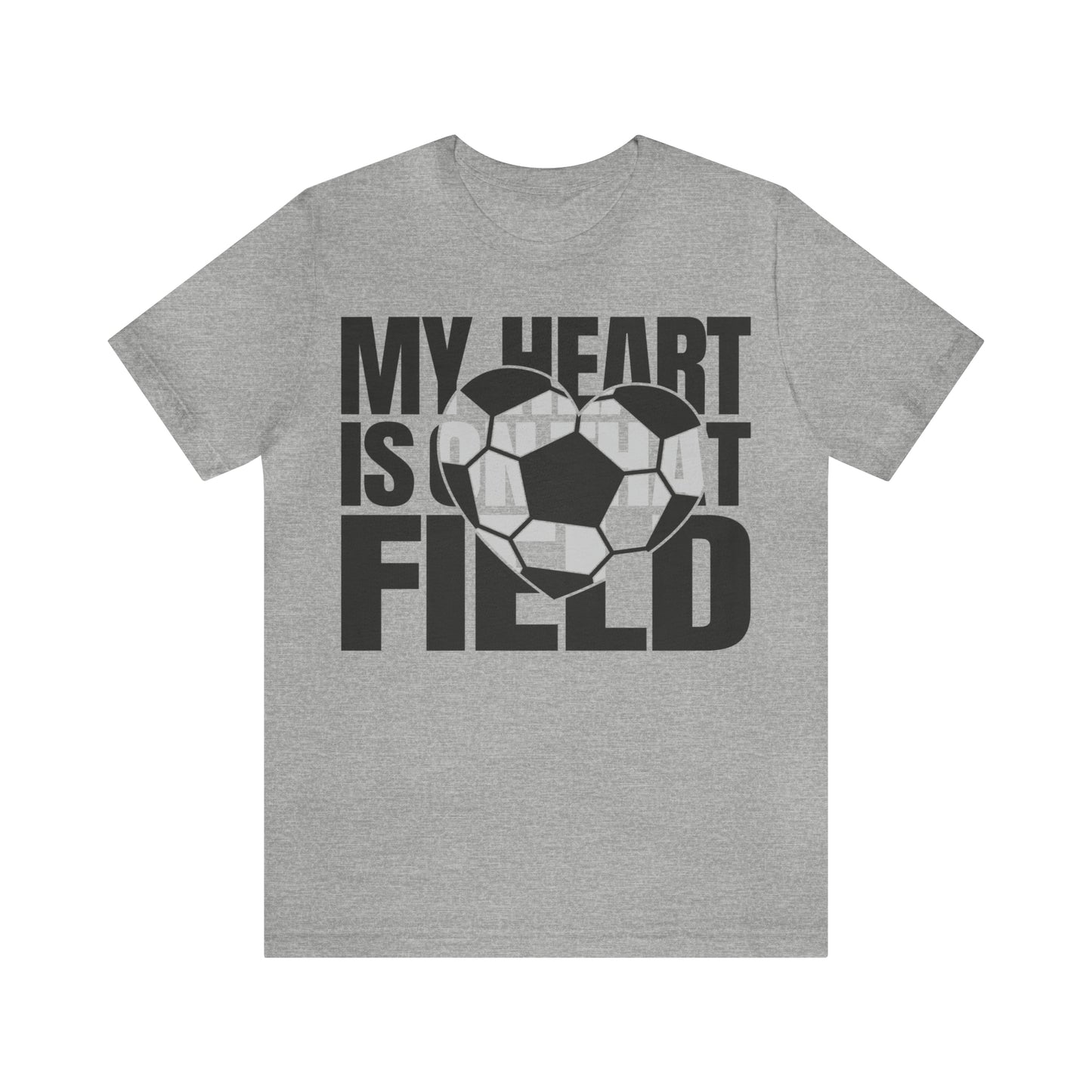My Heart Is On That Field- Soccer