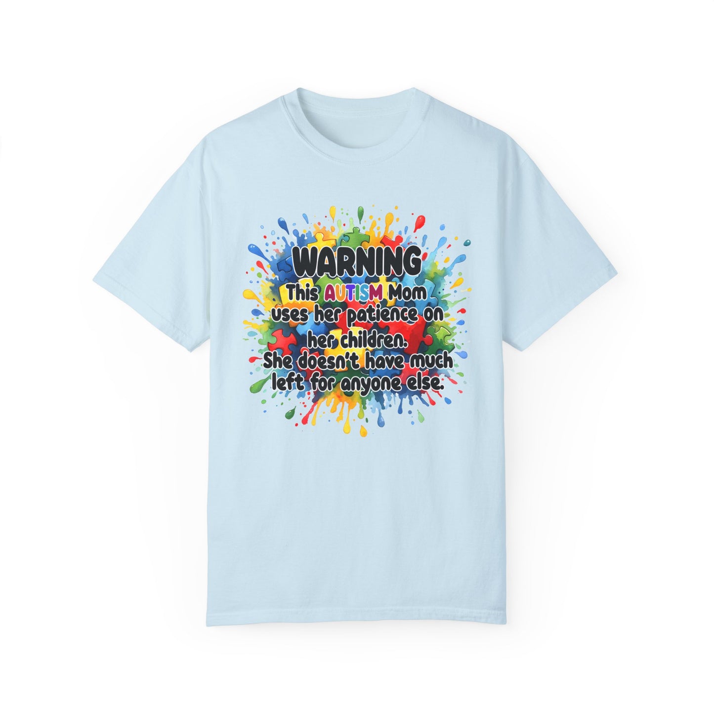 Warning Autism Mom Comfort Colors Garment-Dyed T-shirt