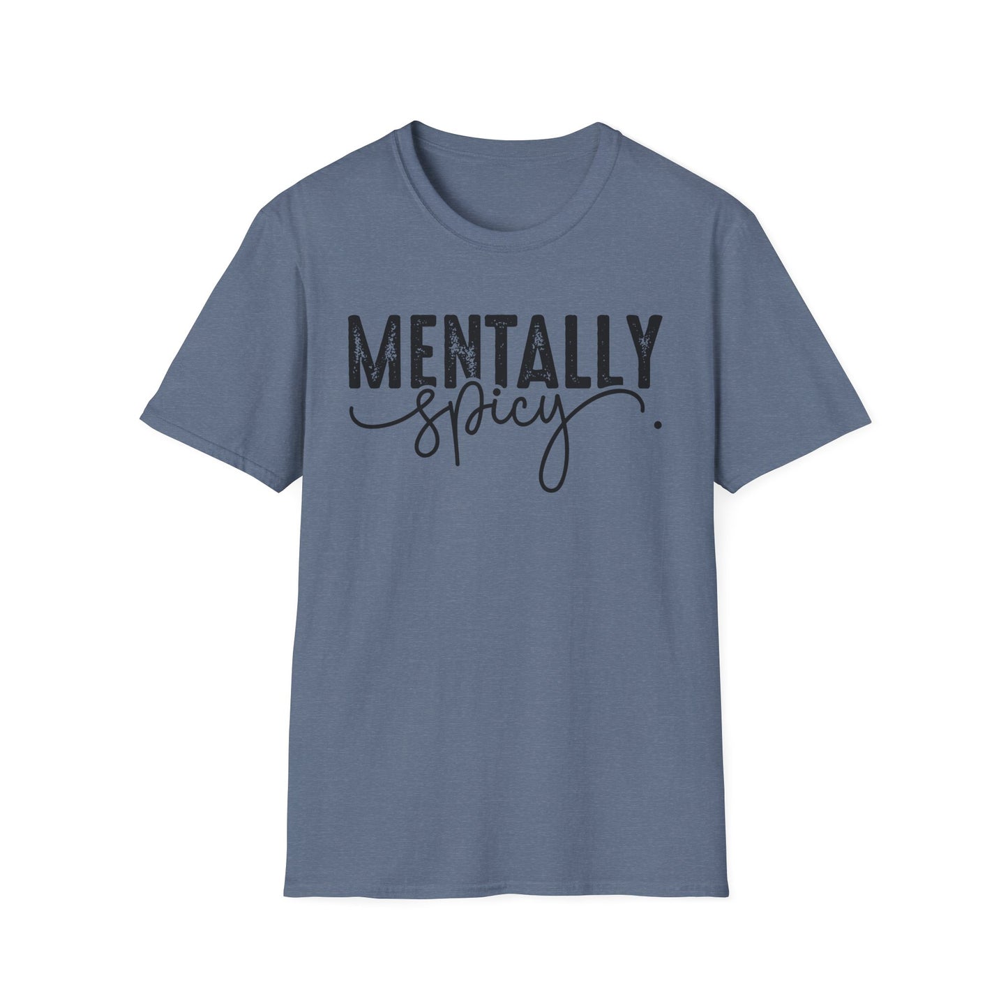 Mentally Spicy Softstyle T-Shirt
