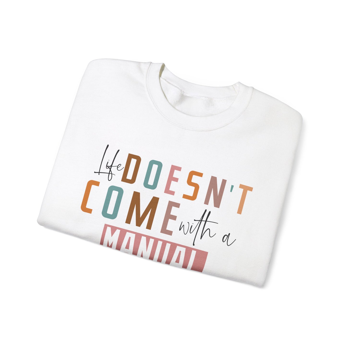 Life Doesn’t Come With A Manual Heavy Blend™ Crewneck Sweatshirt