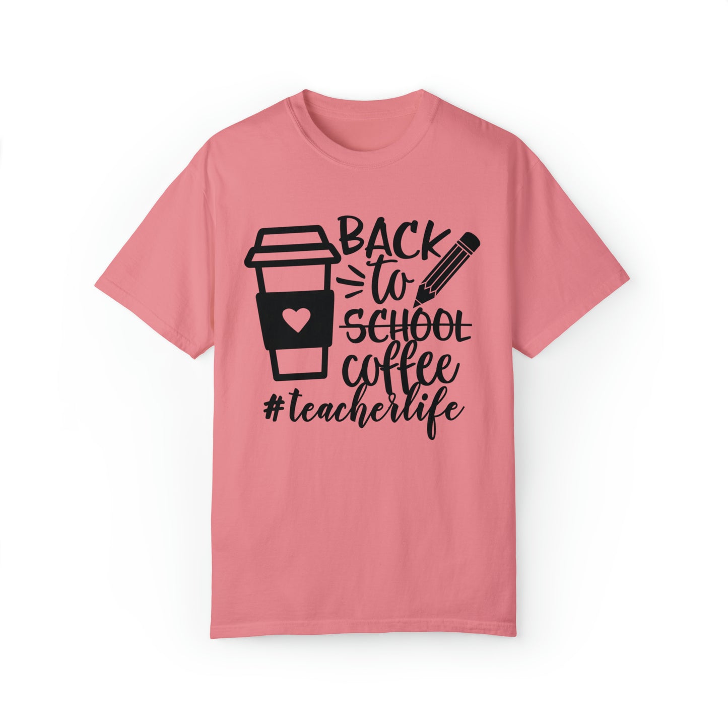 Back To Coffee Garment-Dyed T-shirt