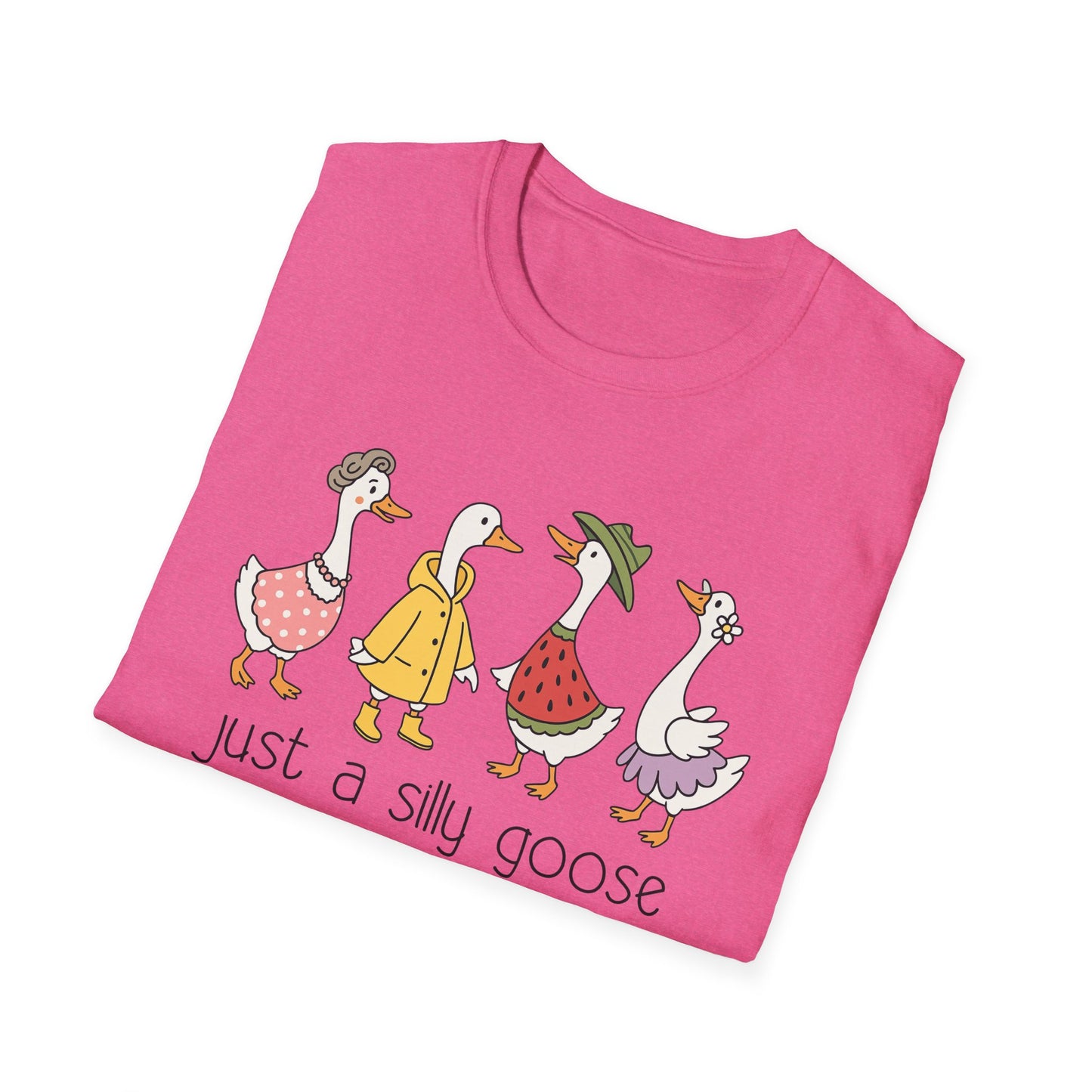 Just A Silly Goose Softstyle T-Shirt