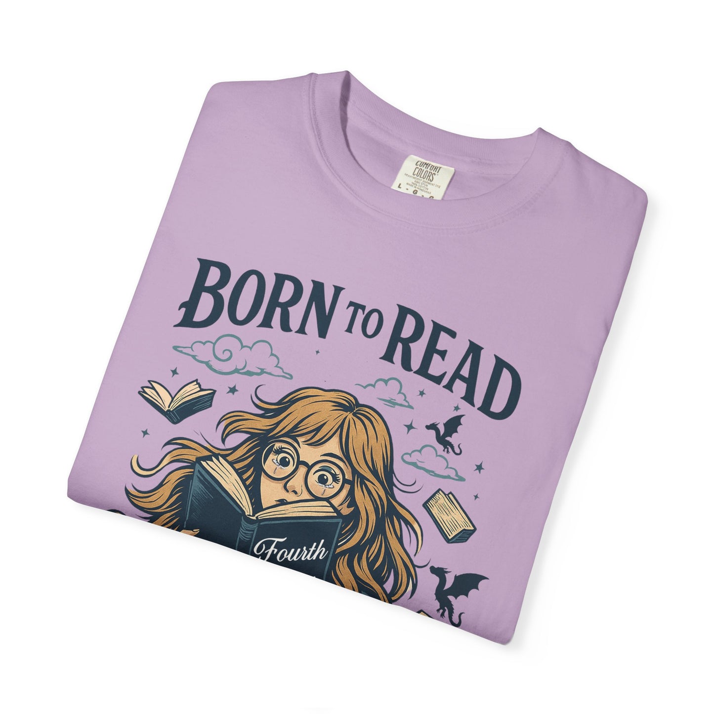 Born To Read Forced To Work Garment-Dyed T-shirt