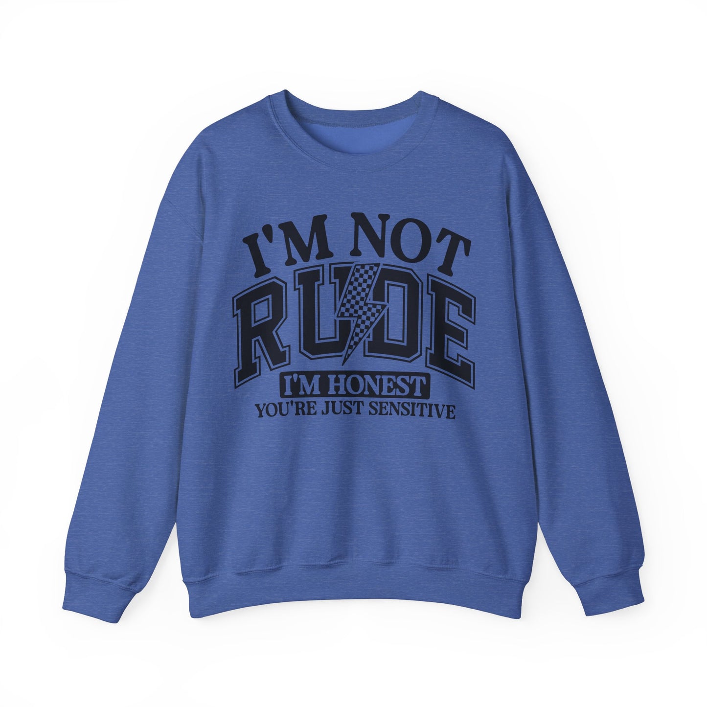 Im Not Rude Heavy Blend™ Crewneck Sweatshirt
