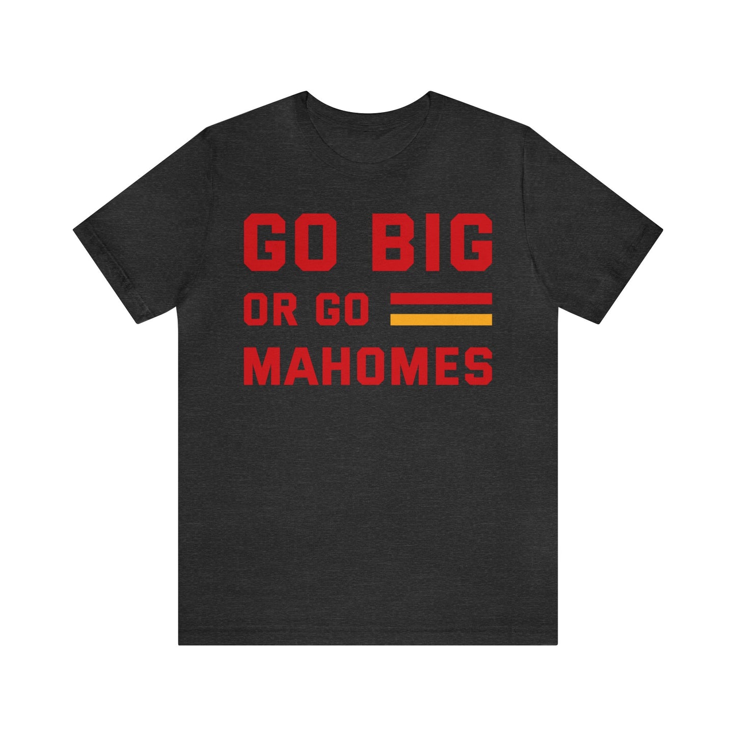 GO Big Or Go Mahomes Jersey Short Sleeve Tee