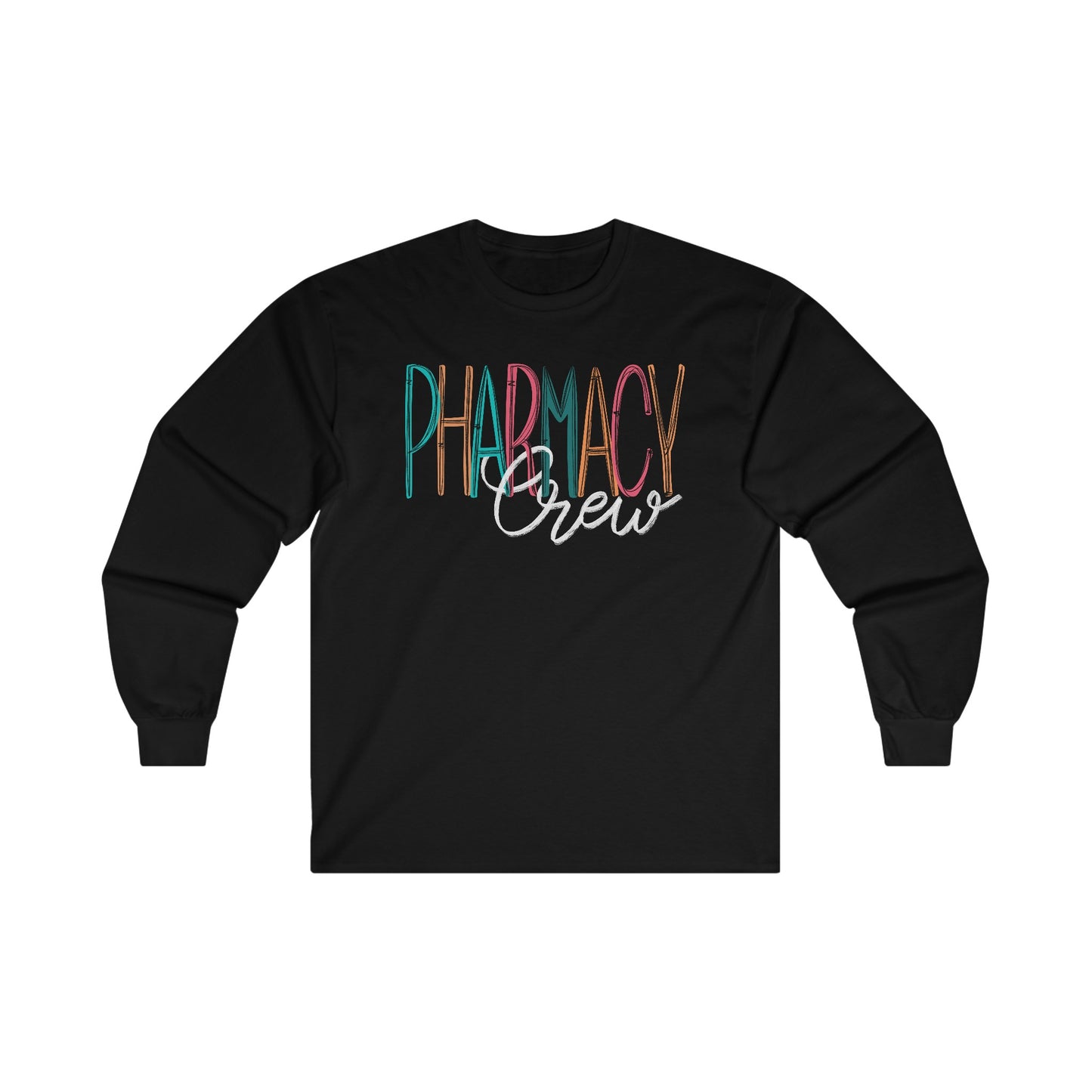 Pharmacy Crew CYOT Ultra Cotton Long Sleeve Tee