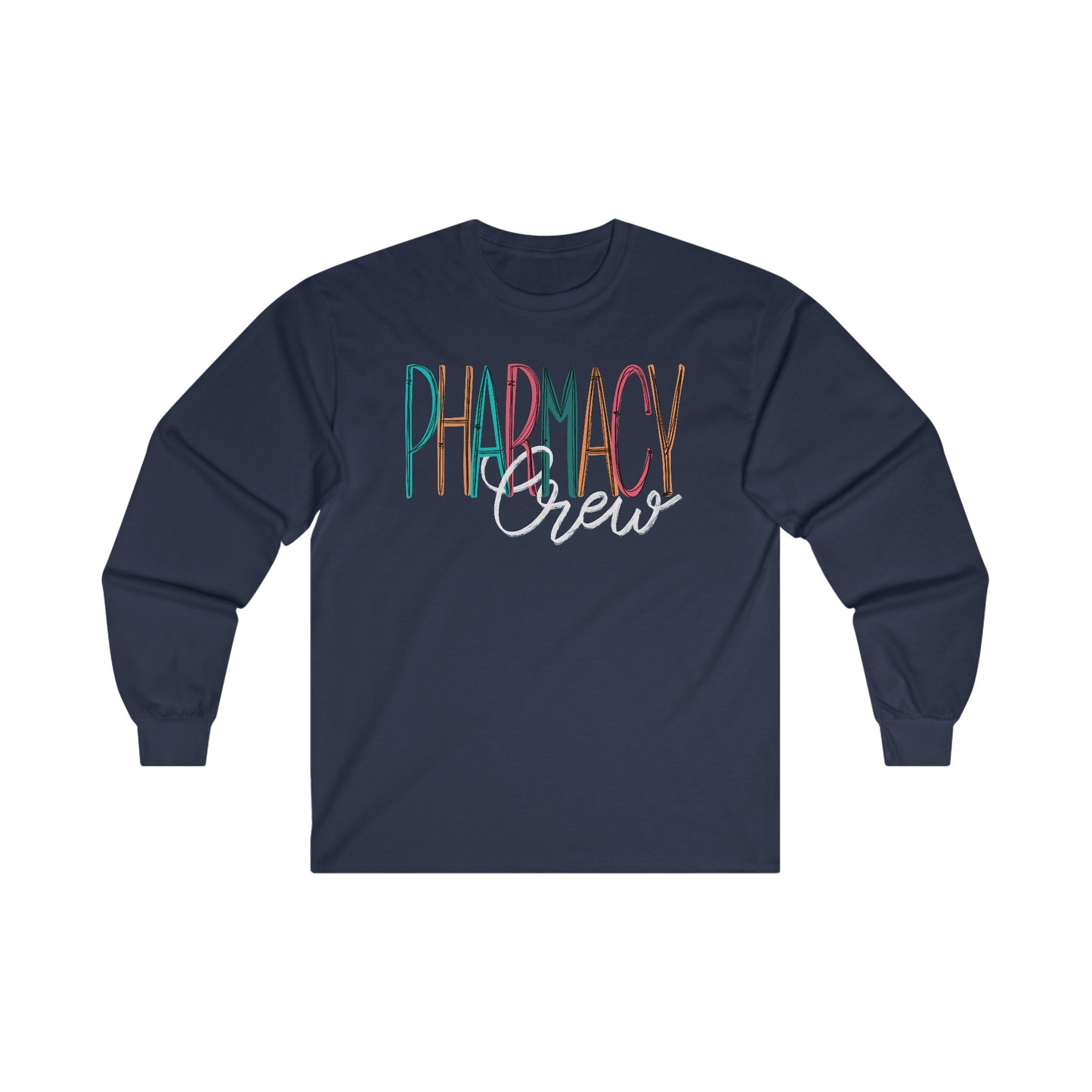 Pharmacy Crew CYOT Ultra Cotton Long Sleeve Tee
