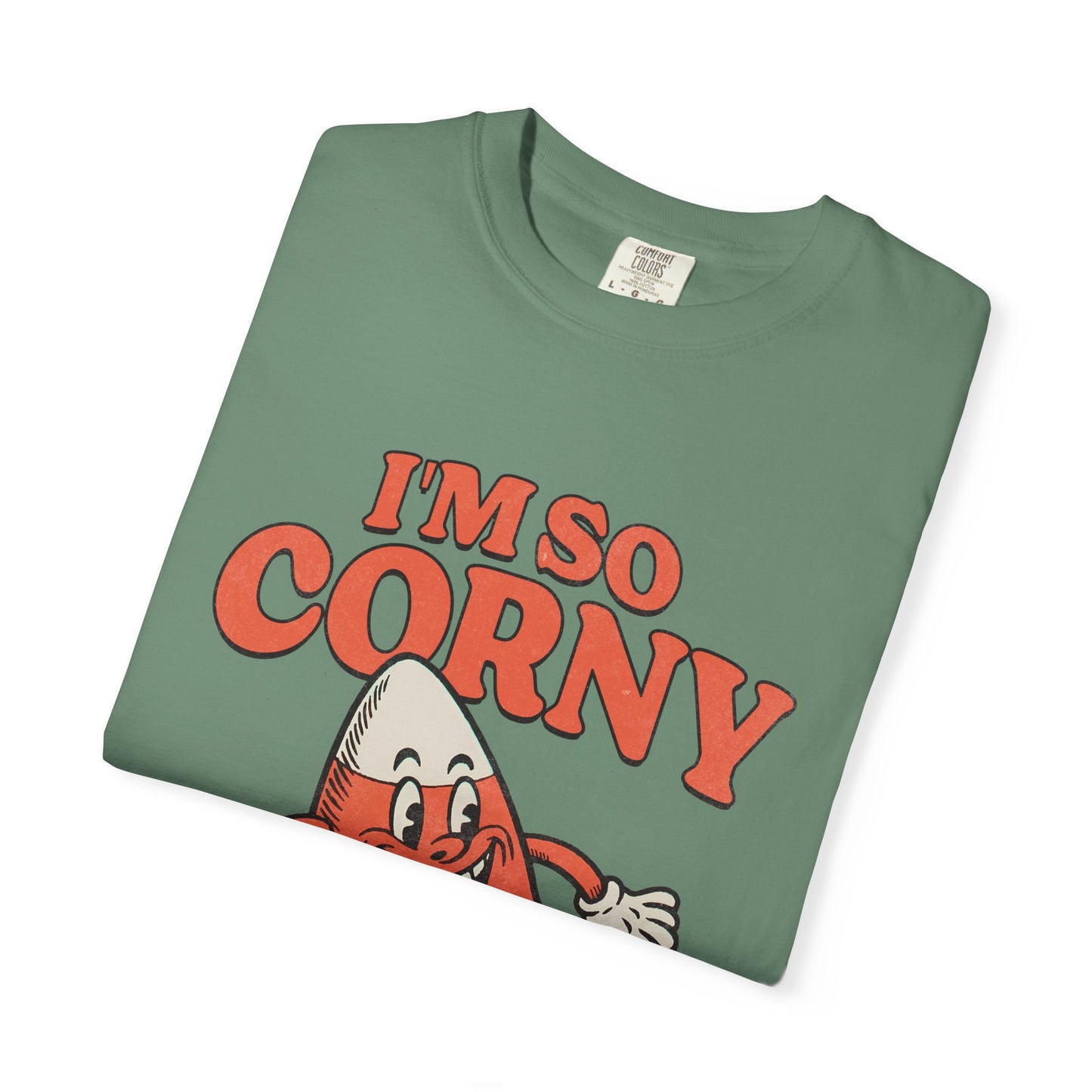 Im So Corny Garment-Dyed T-shirt