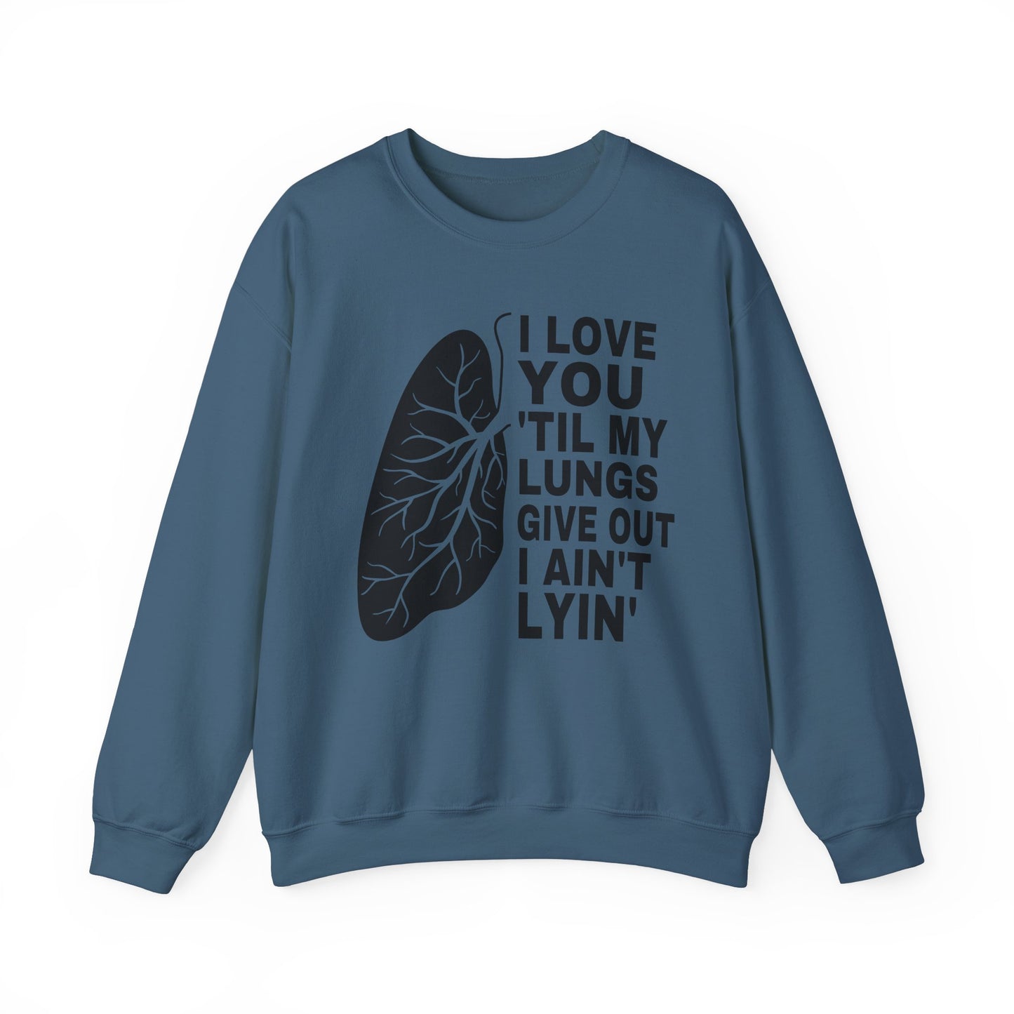 Love You Til My Lungs Give Out Heavy Blend™ Crewneck Sweatshirt