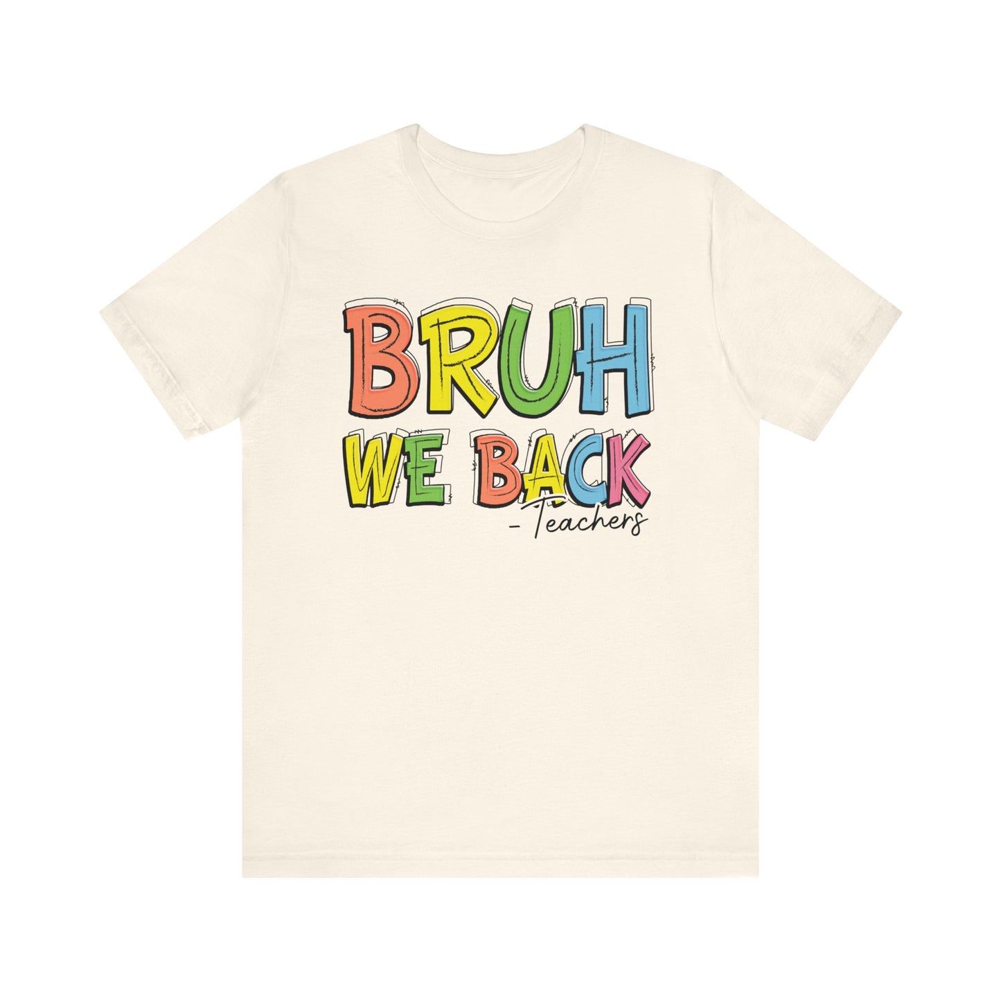 Bruh We Back Teachers Jersey Short Sleeve Tee