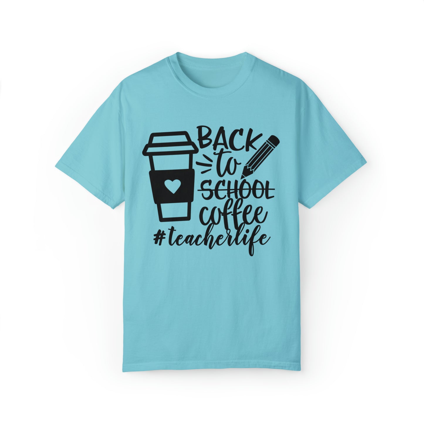 Back To Coffee Garment-Dyed T-shirt
