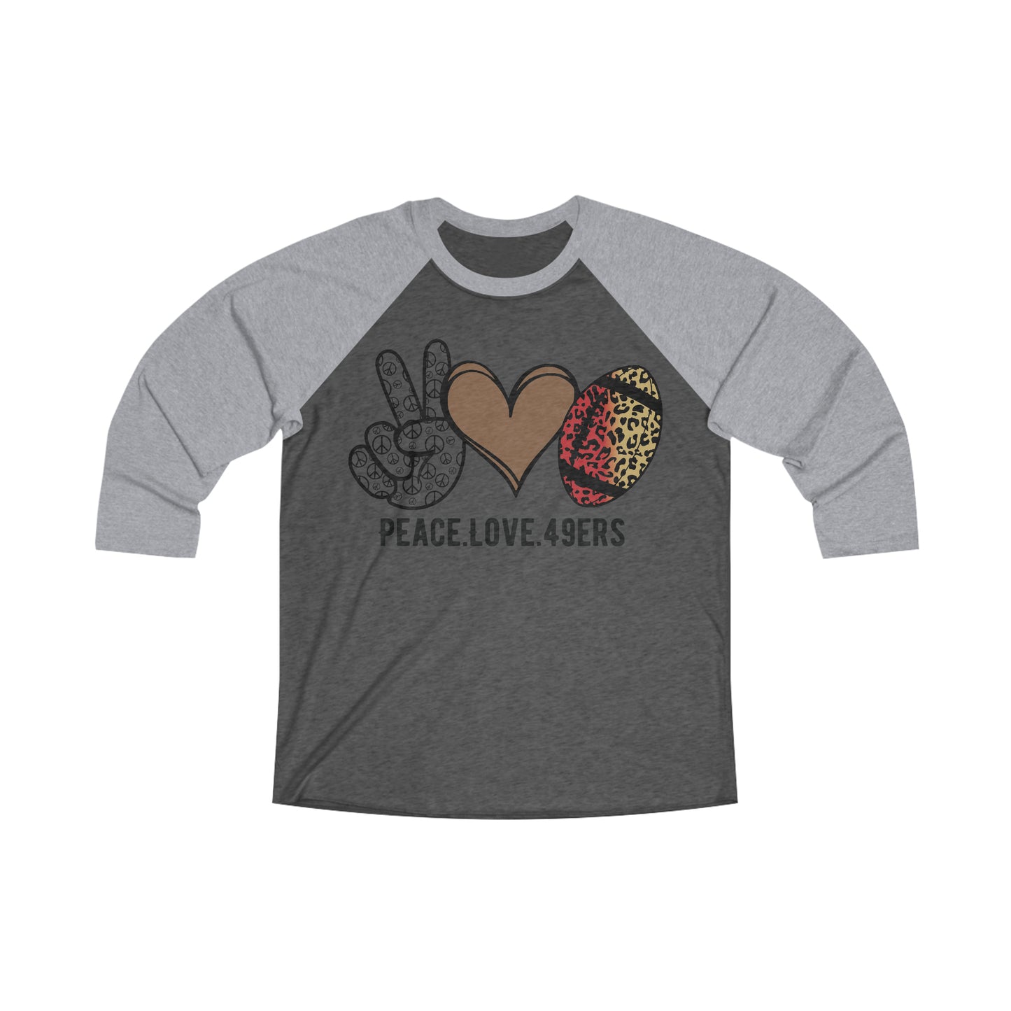 Peace Love 49ers Tri-Blend 3\4 Raglan Tee
