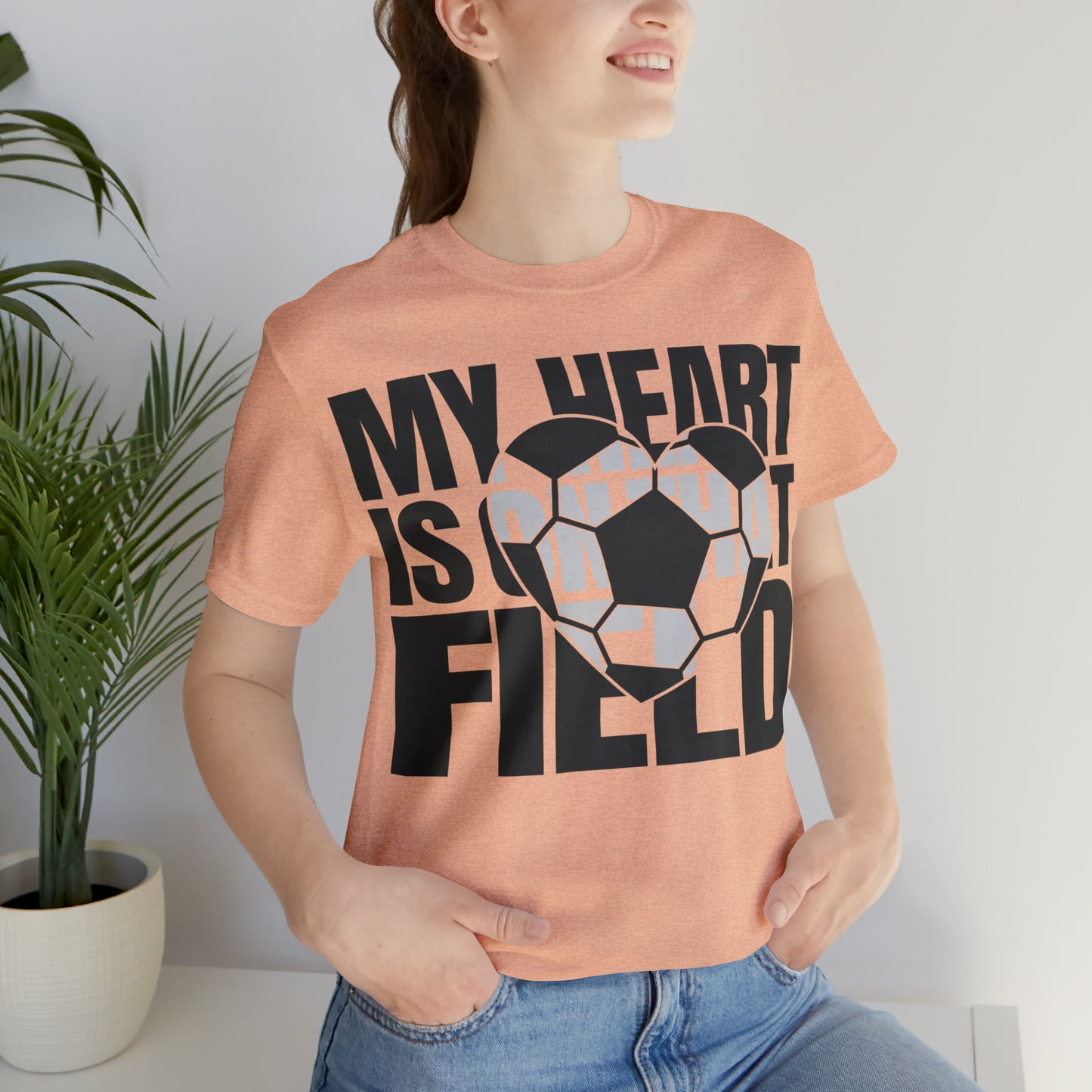 My Heart Is On That Field- Soccer