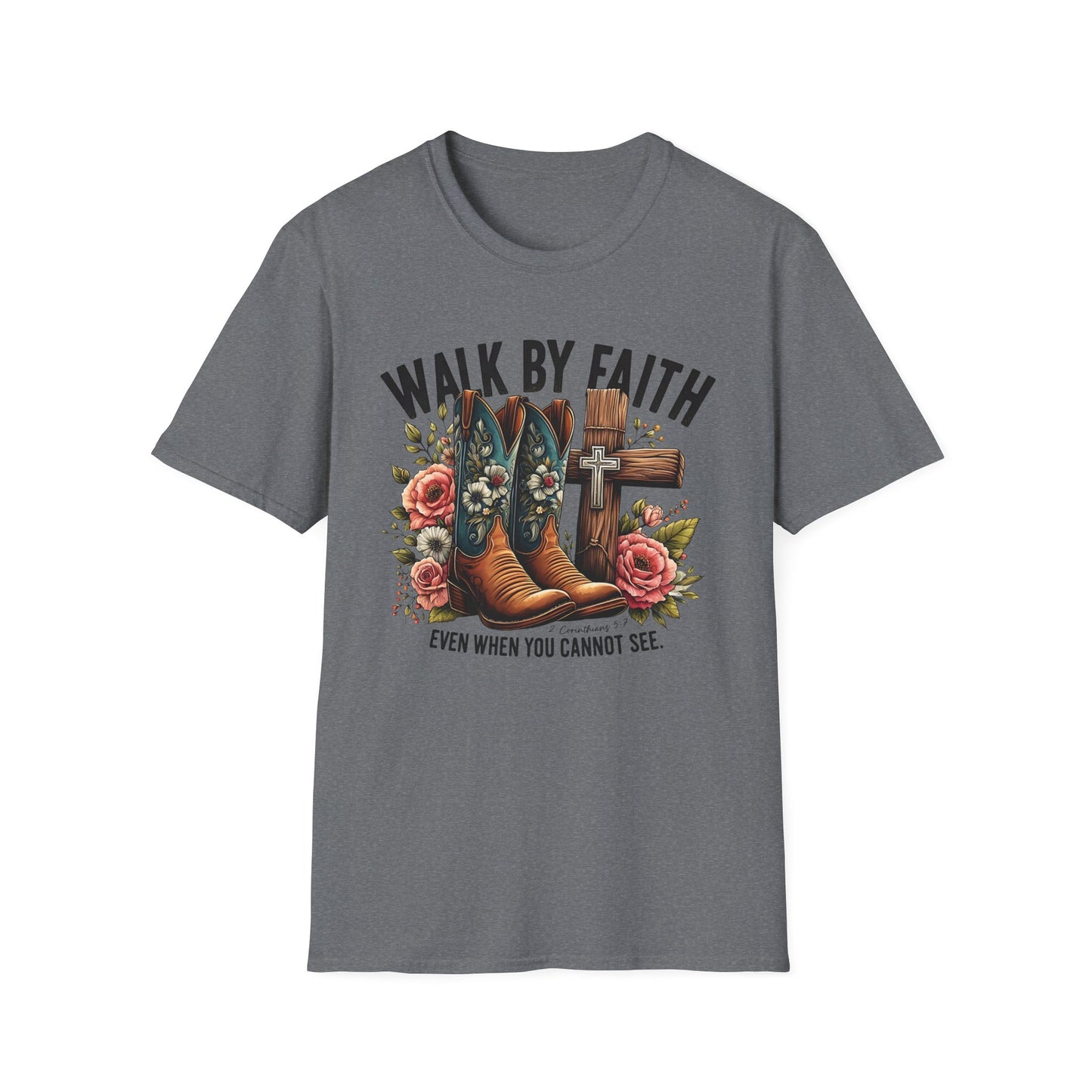 Walk By Faith Even When You Cannot See Softstyle T-Shirt