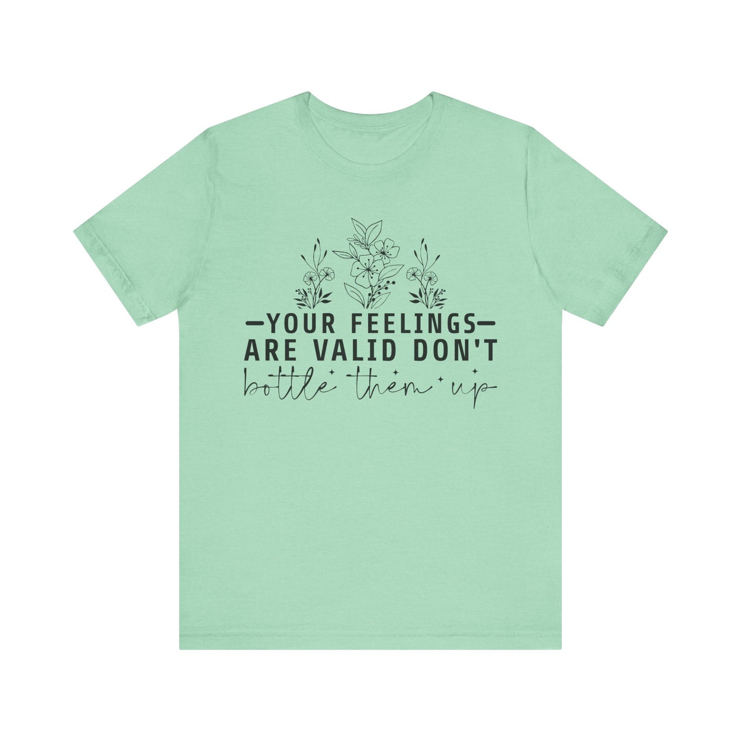 Your Feelings Are Vaild Jersey Short Sleeve Tee