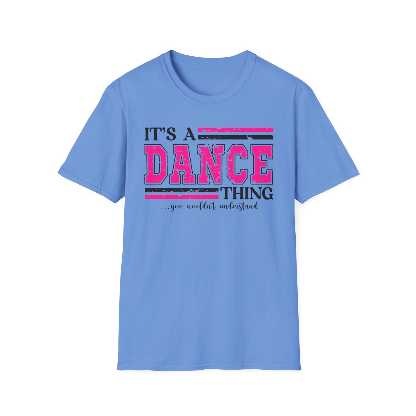 It’s A Dance Thing Softstyle T-Shirt