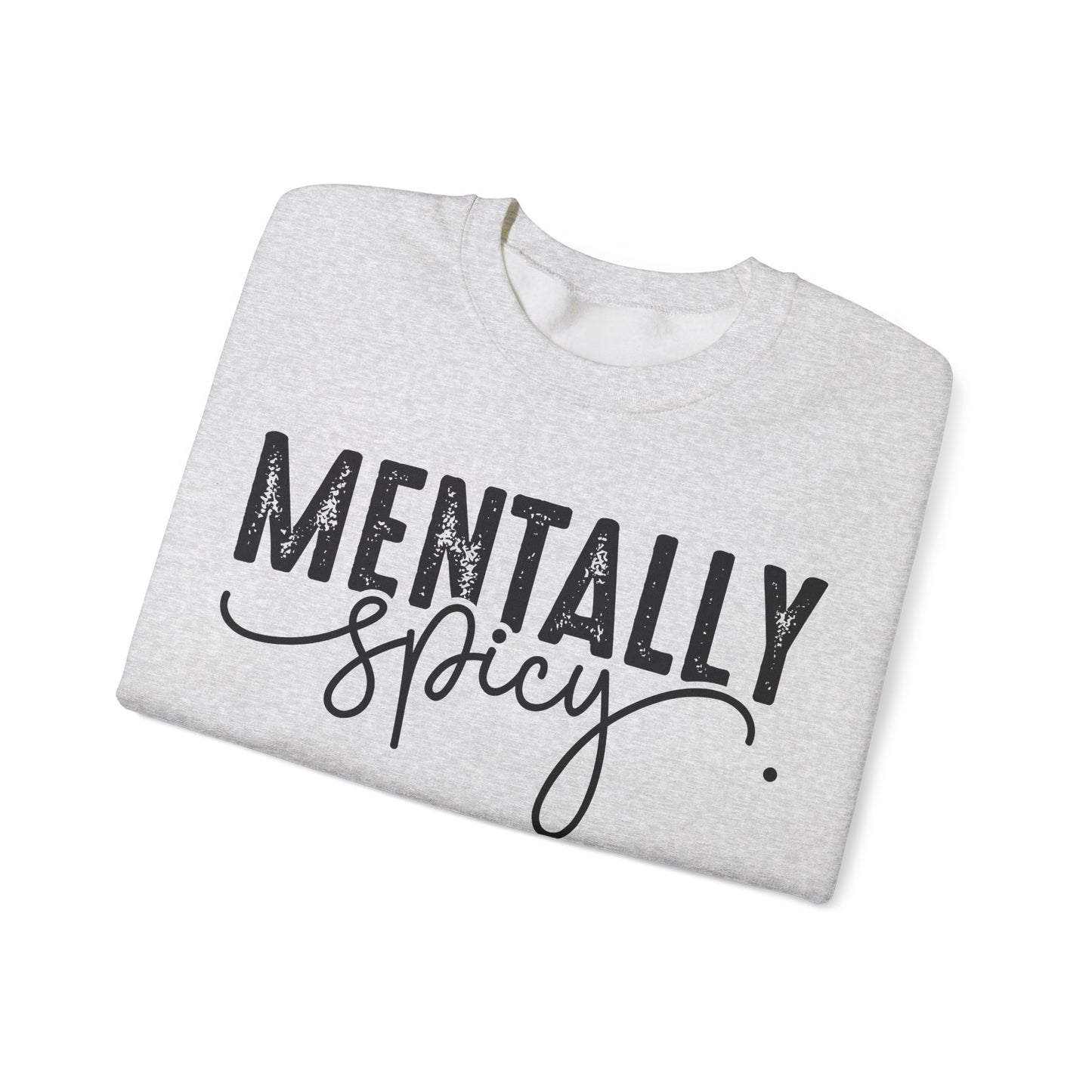 Mentally Spicy Heavy Blend™ Crewneck Sweatshirt
