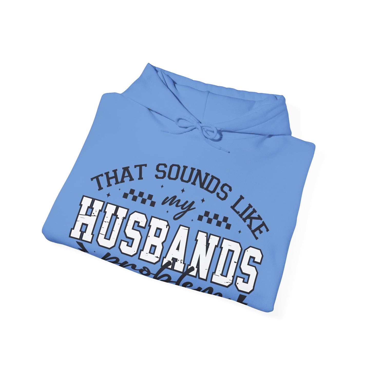 Husbands Problem Heavy Blend™ Hooded Sweatshirt