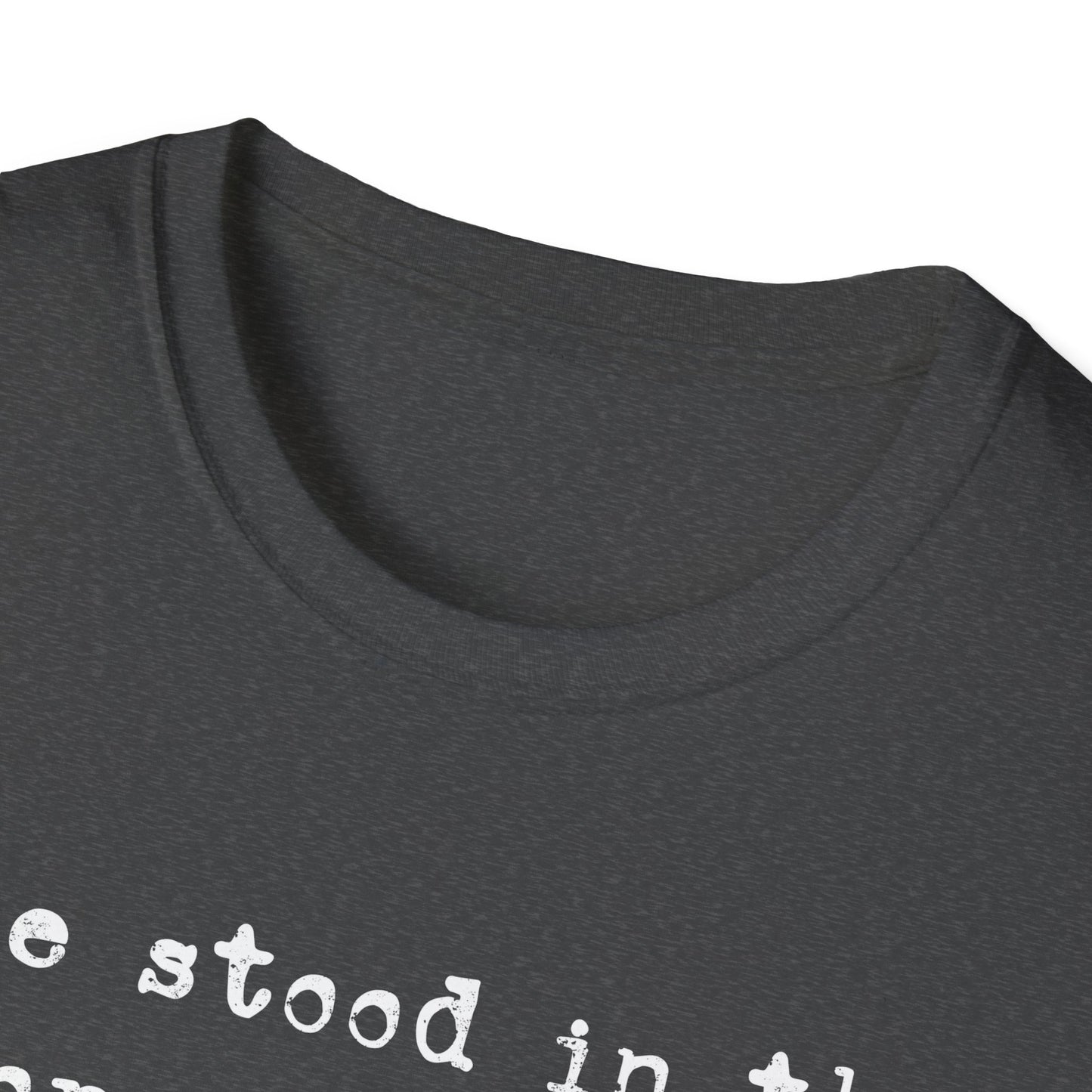 She Stood In The Storm Softstyle T-Shirt