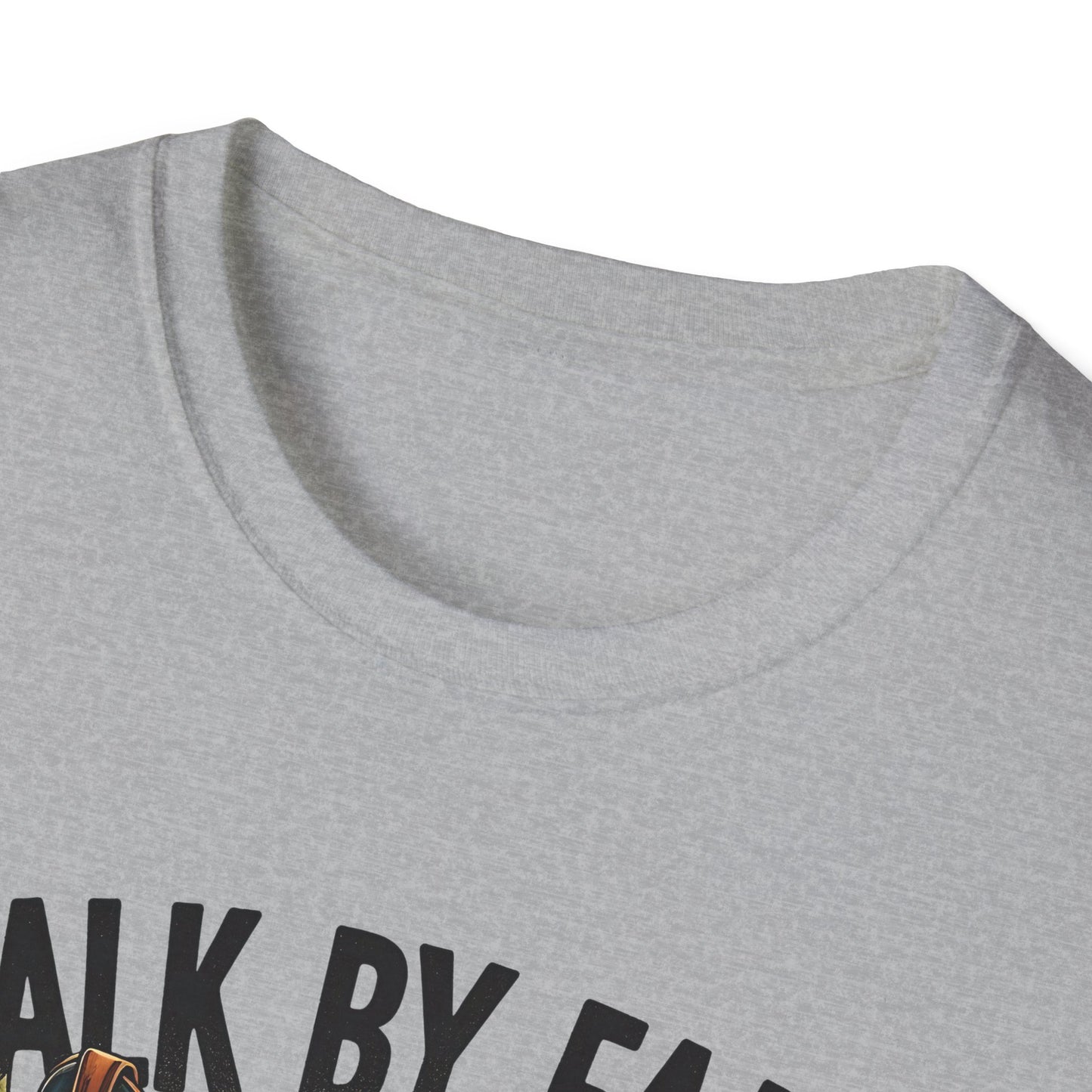Walk By Faith Even When You Cannot See Softstyle T-Shirt