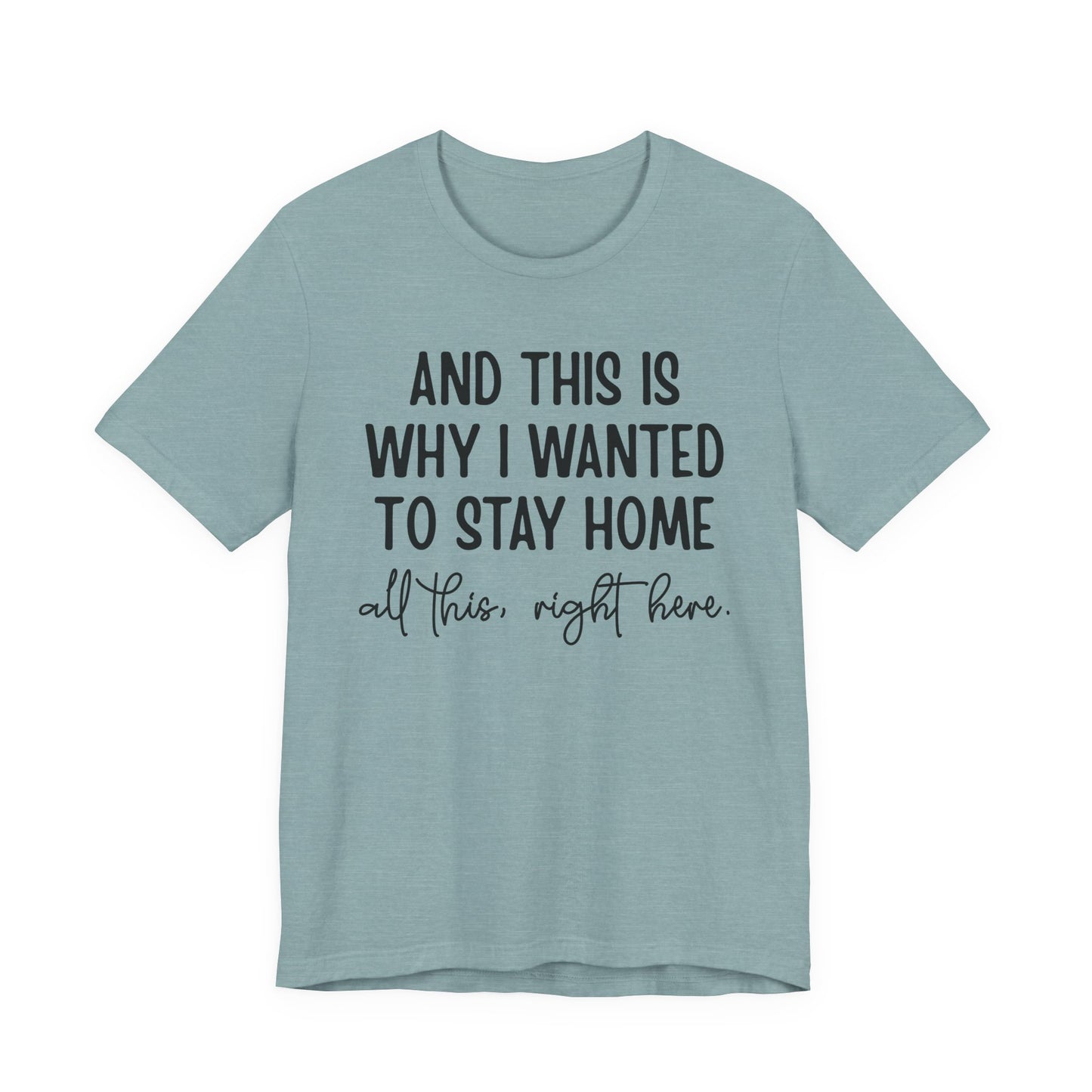 Wanted To Stay Home Jersey Short Sleeve Tee