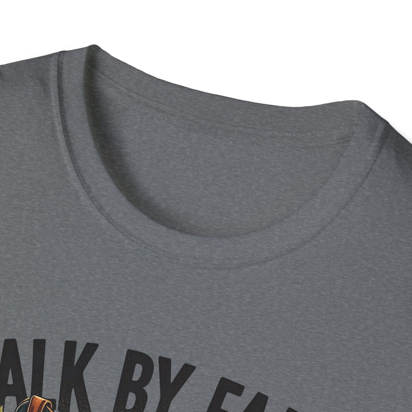 Walk By Faith Even When You Cannot See Softstyle T-Shirt