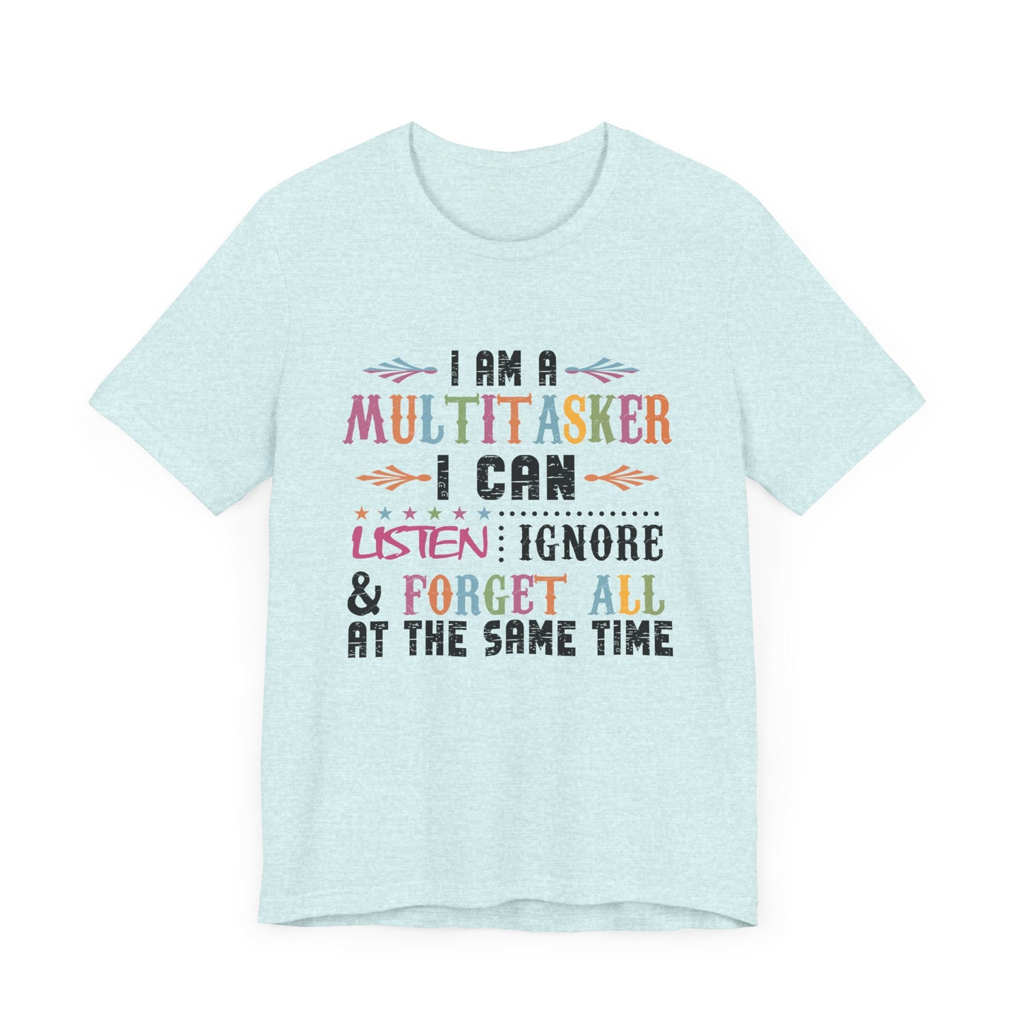 I Am A Multitasker Jersey Short Sleeve Tee