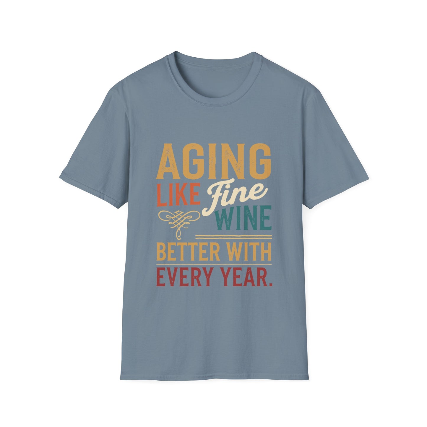 Aging Like Fine Wine Softstyle T-Shirt