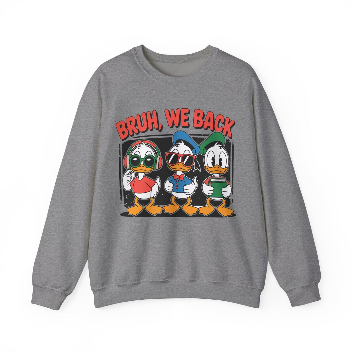 Bruh We Back Ducklings Heavy Blend™ Crewneck Sweatshirt