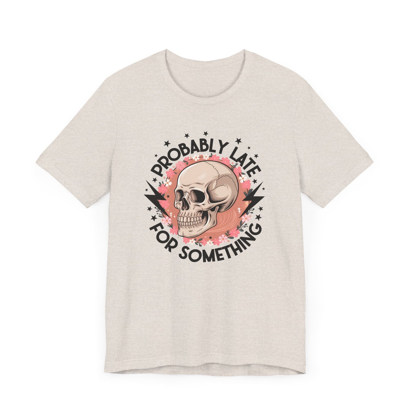 Probably Late For Something Jersey Short Sleeve Tee