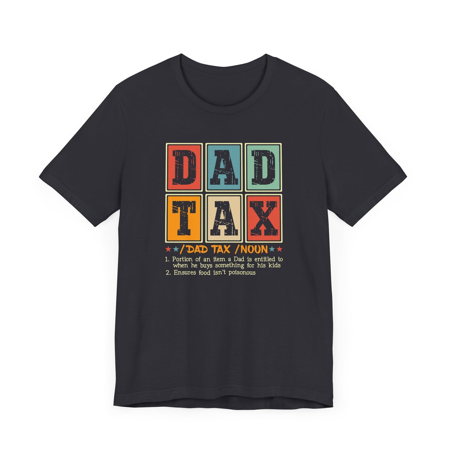 Dad Tax Jersey Short Sleeve Tee