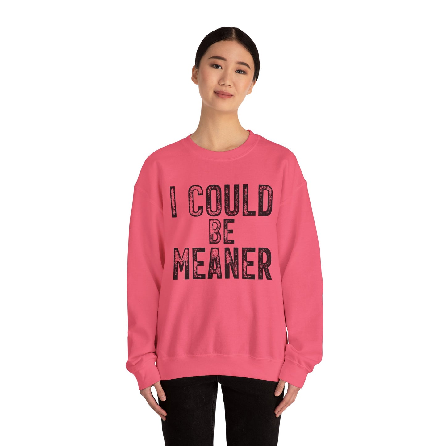 I Could Be Meaner Heavy Blend™ Crewneck Sweatshirt