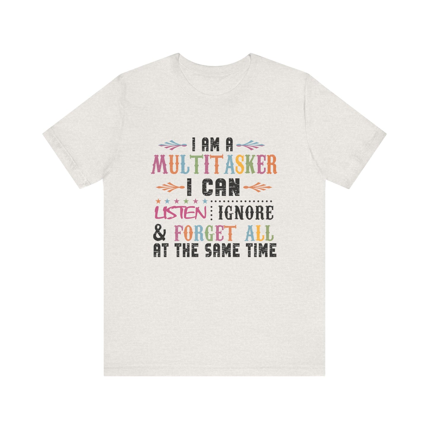 I Am A Multitasker Jersey Short Sleeve Tee