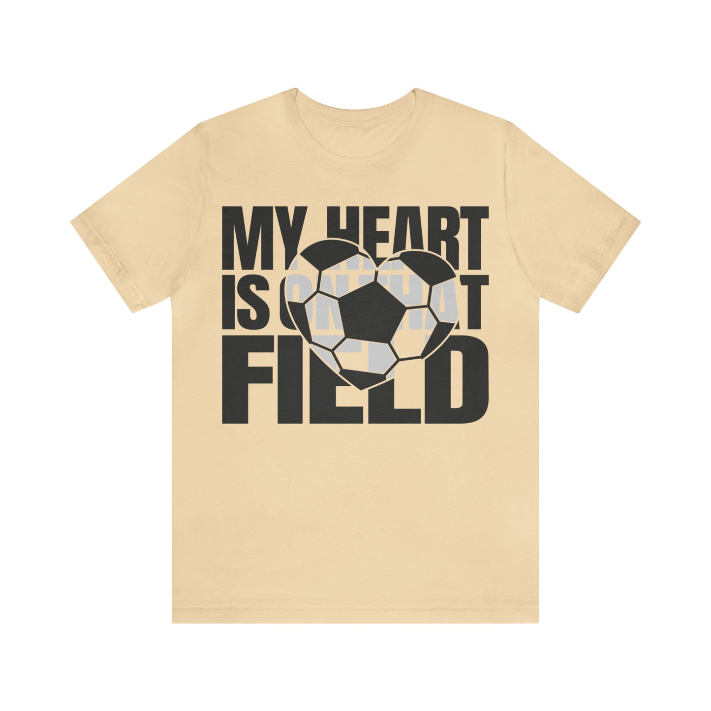 My Heart Is On That Field- Soccer
