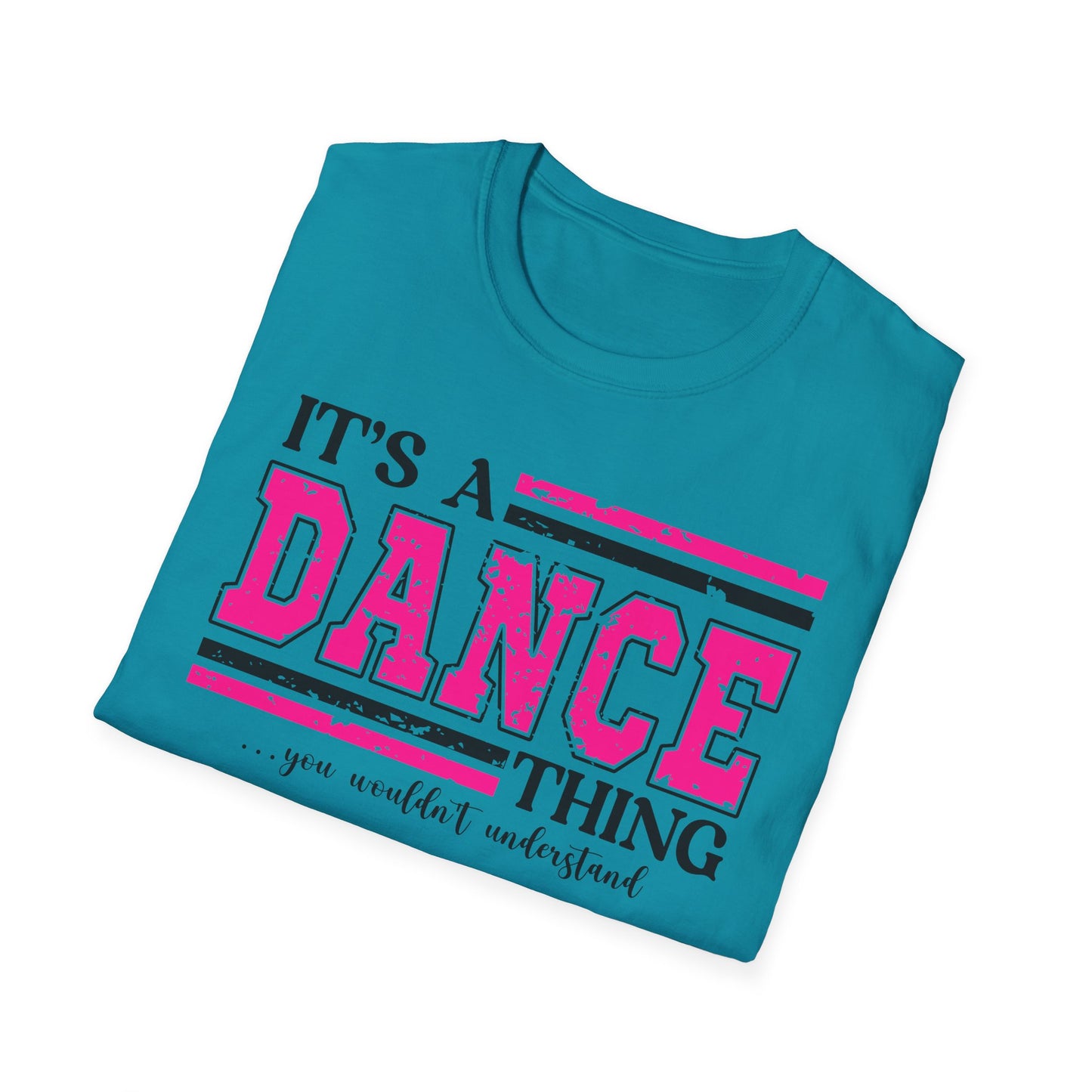 It’s A Dance Thing Softstyle T-Shirt