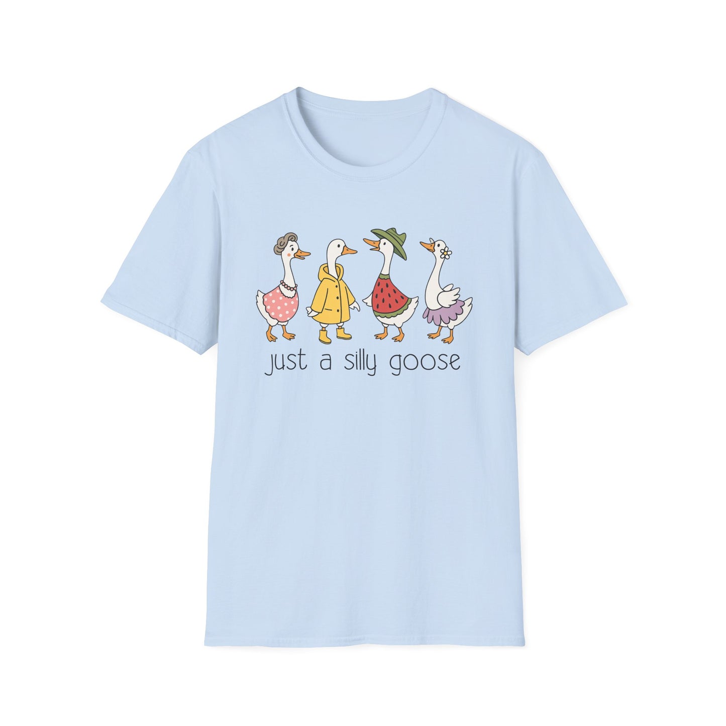 Just A Silly Goose Softstyle T-Shirt