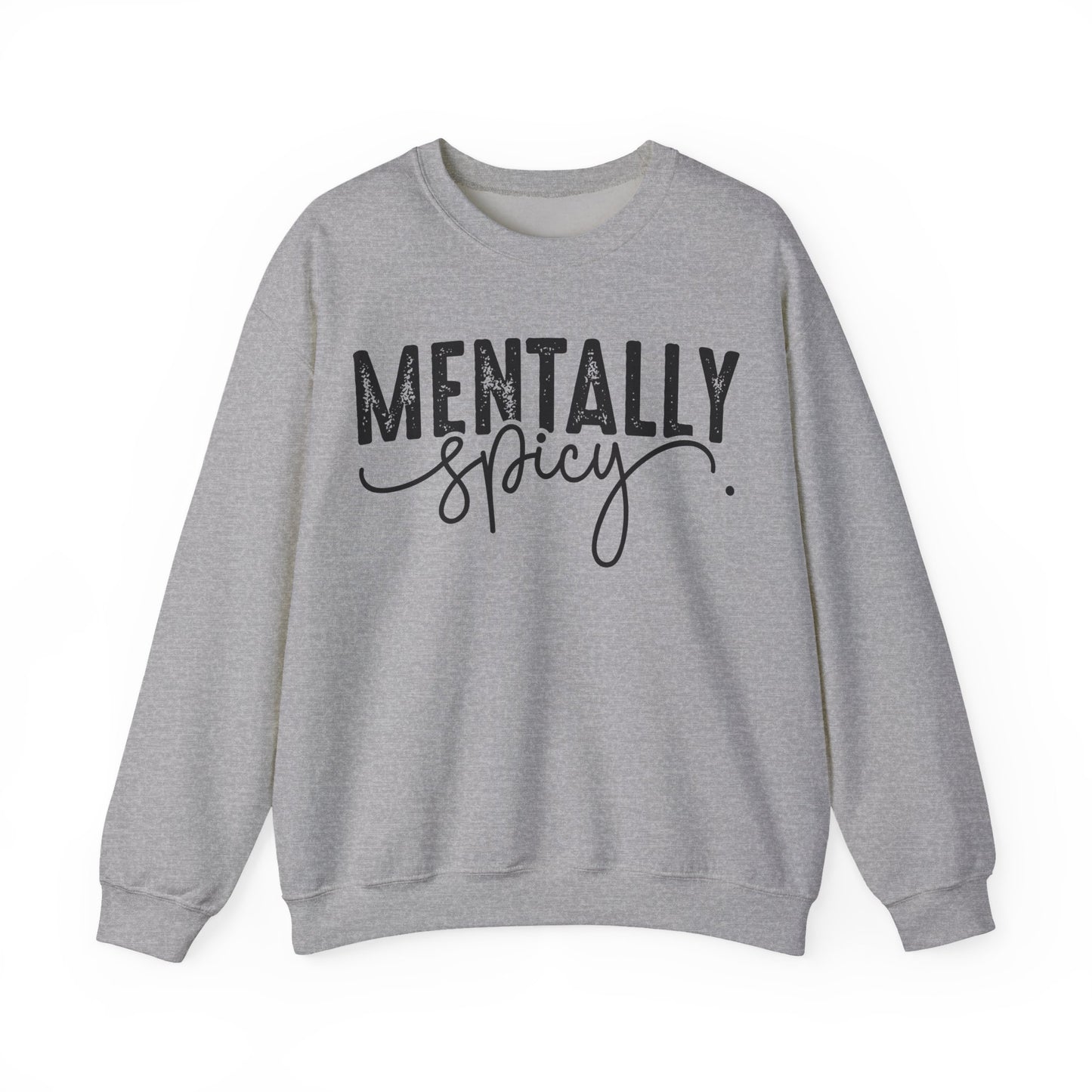 Mentally Spicy Heavy Blend™ Crewneck Sweatshirt