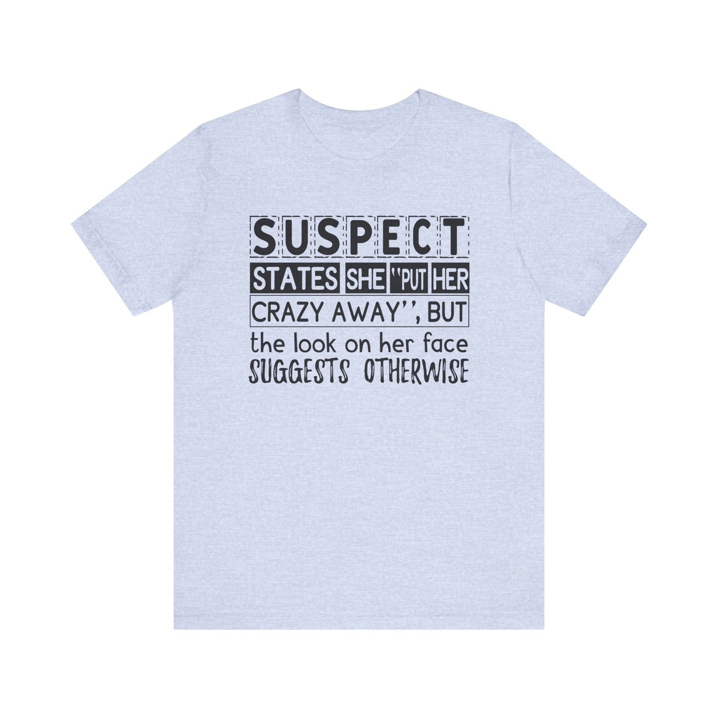 Put Her Crazy Away Jersey Short Sleeve Tee