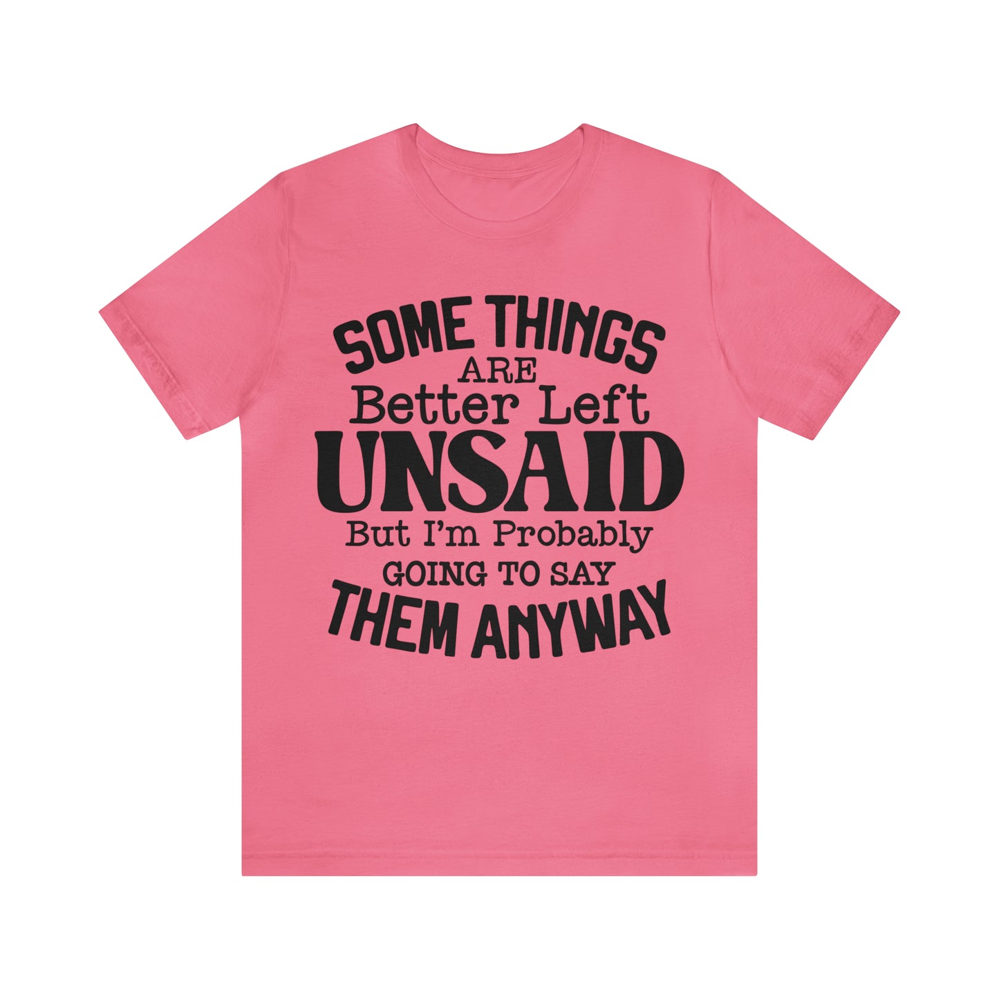 Some Things Are Better Left Unsaid