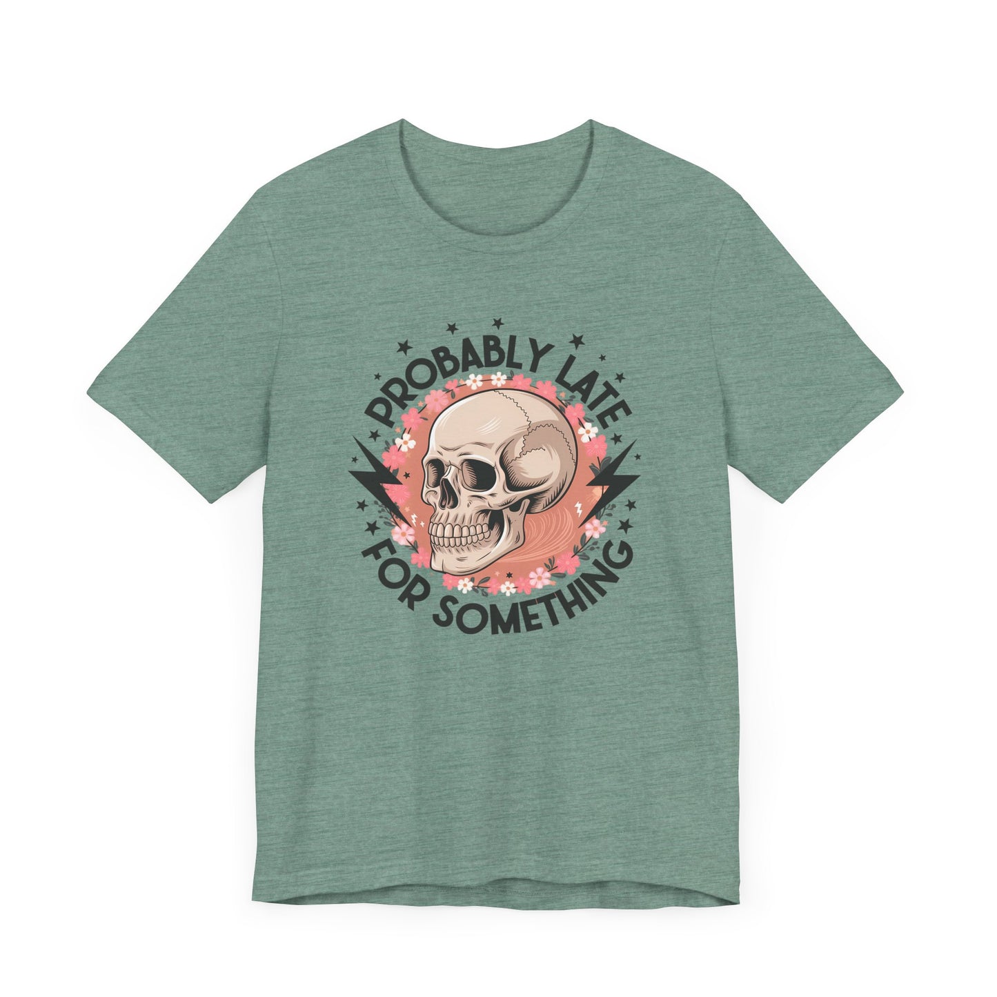 Probably Late For Something Jersey Short Sleeve Tee