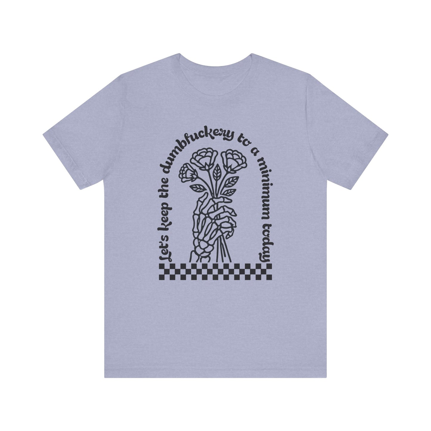 Dumbfuckery Jersey Short Sleeve Tee