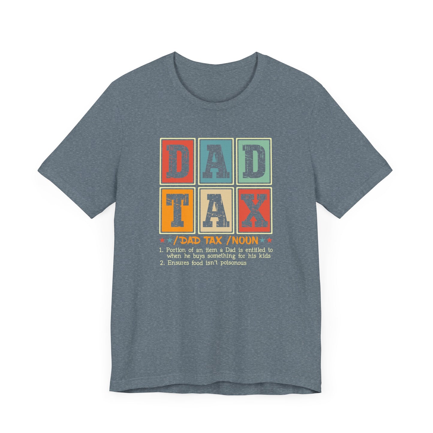 Dad Tax Jersey Short Sleeve Tee