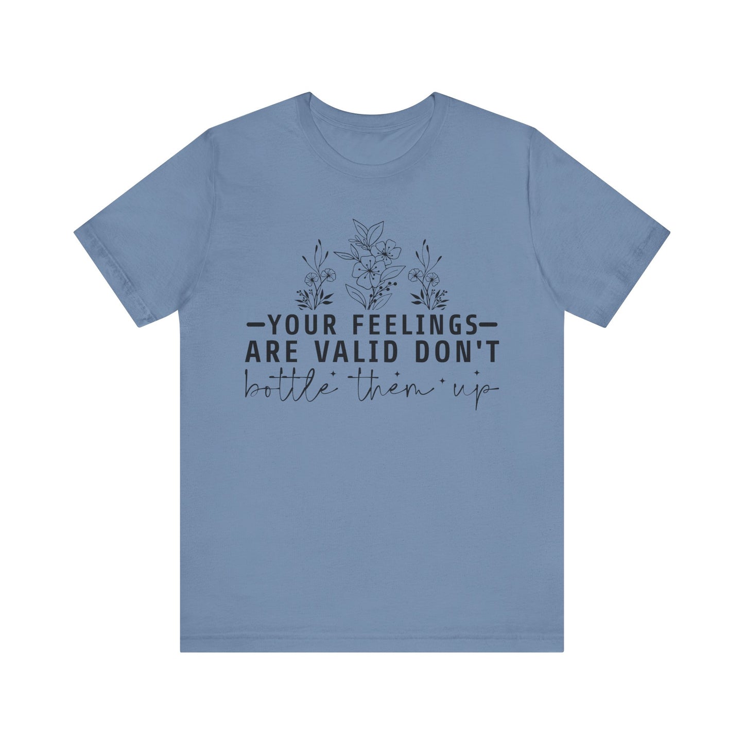 Your Feelings Are Vaild Jersey Short Sleeve Tee