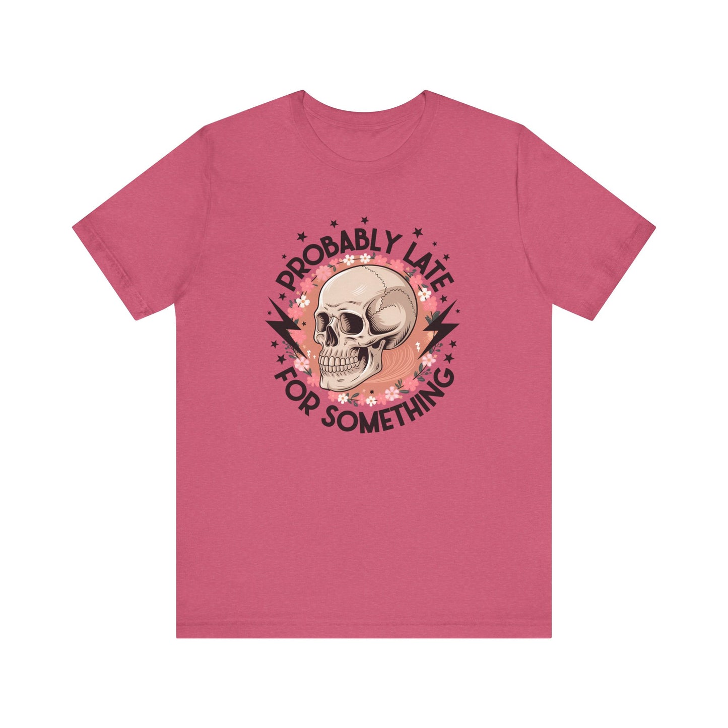 Probably Late For Something Jersey Short Sleeve Tee