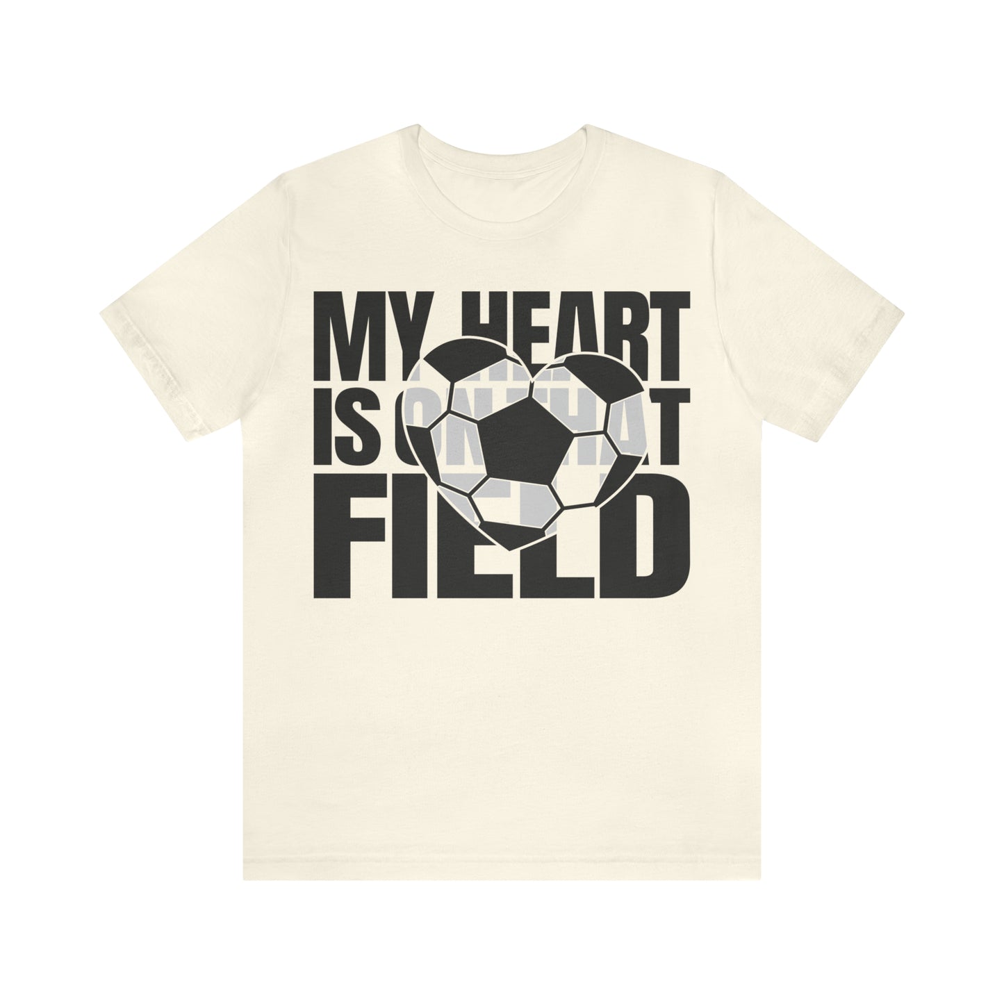 My Heart Is On That Field- Soccer