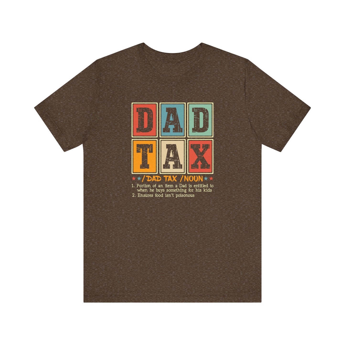 Dad Tax Jersey Short Sleeve Tee