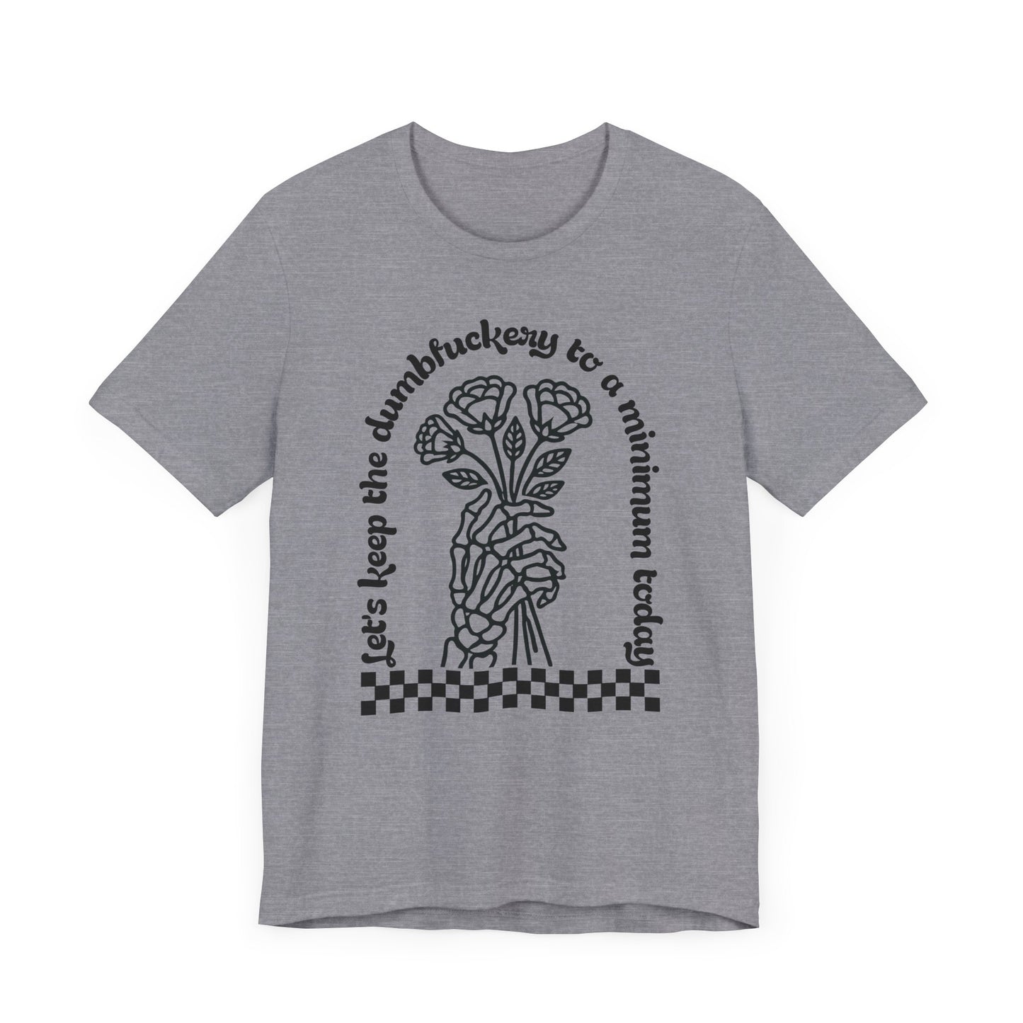 Dumbfuckery Jersey Short Sleeve Tee