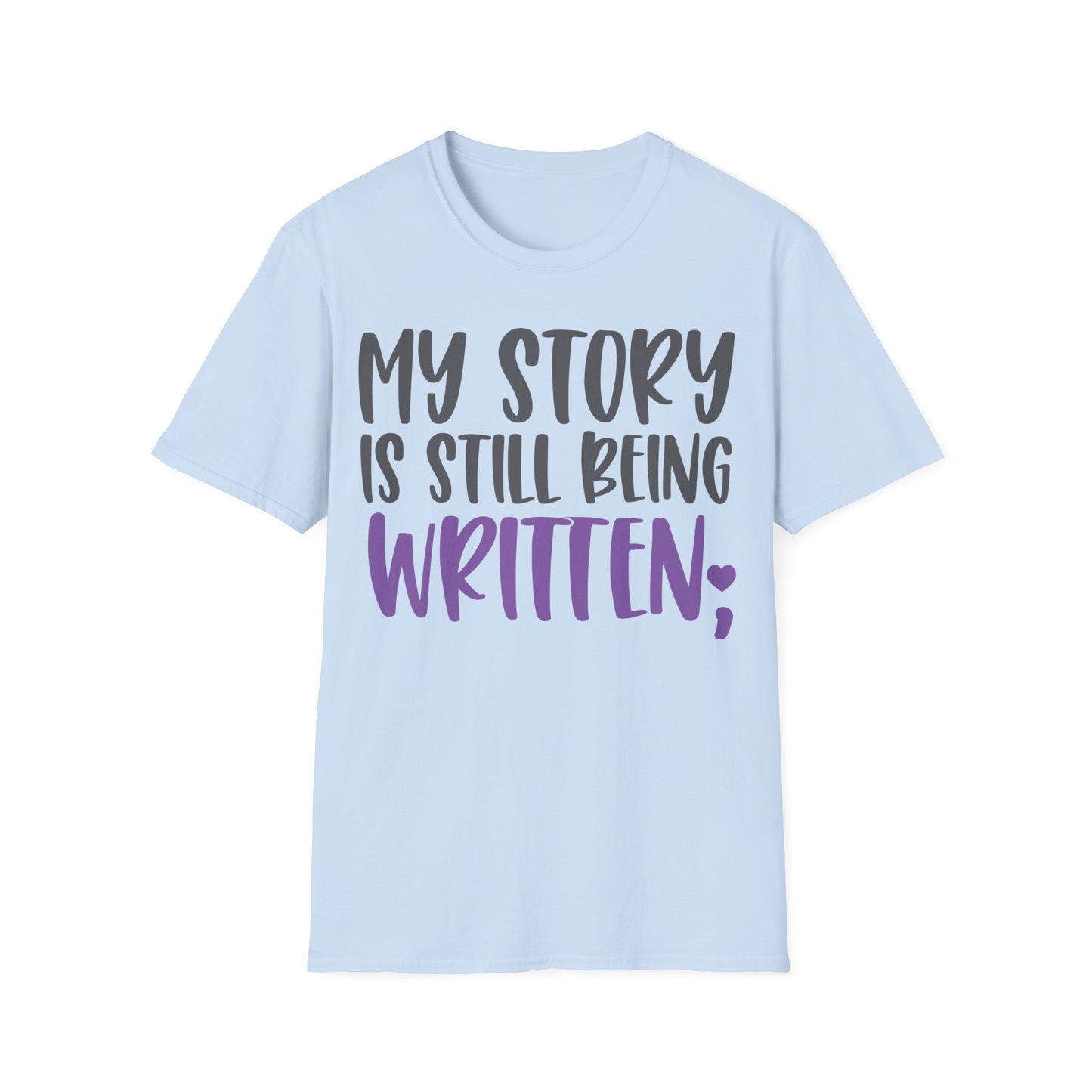 My Story Is Still Being Written Softstyle T-Shirt