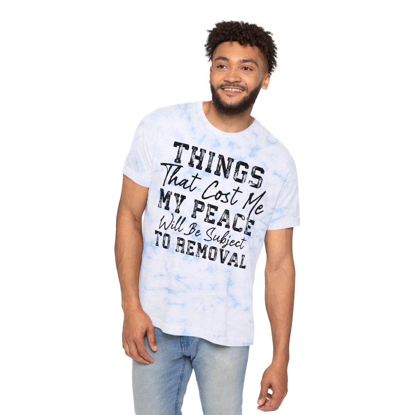 Things That Cost Me My Peace FWD Fashion Tie-Dyed T-Shirt