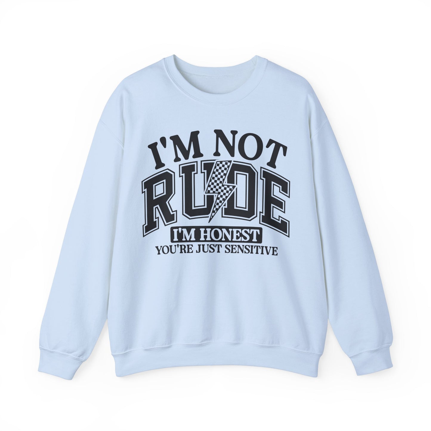 Im Not Rude Heavy Blend™ Crewneck Sweatshirt